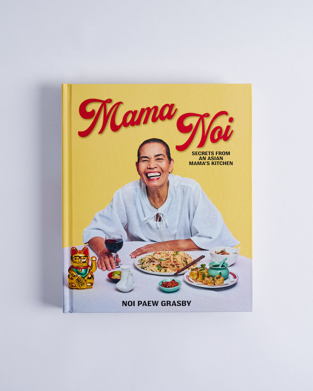MAMA NOI: Secrets from an Asian Mama’s Kitchen